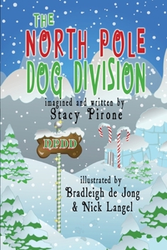 Paperback The North Pole Dog Division Book