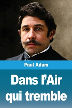 Paperback Dans l'Air qui tremble [French] Book