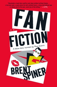 Paperback Fan Fiction: A Mem-Noir: Inspired by True Events Book