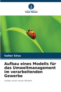 Paperback Aufbau eines Modells für das Umweltmanagement im verarbeitenden Gewerbe [German] Book