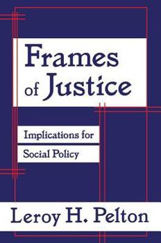 Hardcover Frames of Justice: Implications for Social Policy Book