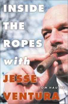 Hardcover Inside the Ropes with Jesse Ventura Book