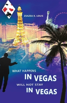 WHAT HAPPENS IN VEGAS WILL NOT