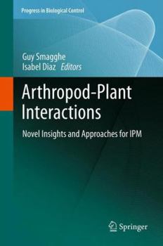 Hardcover Arthropod-Plant Interactions: Novel Insights and Approaches for Ipm Book