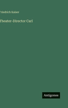 Theater-Director Carl