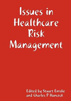 Paperback Issues in Healthcare Risk Management Book