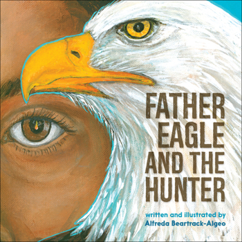 Paperback Father Eagle and the Hunter Book