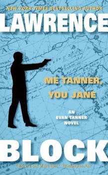 Me Tanner, You Jane - Book #7 of the Evan Tanner