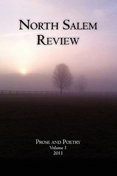 Paperback North Salem Review: Prose and Poetry Volume 1/2011 Book