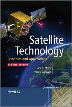 Hardcover Satellite Technology: Principles and Applications Book