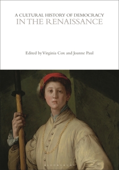 Hardcover A Cultural History of Democracy in the Renaissance Book