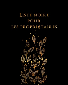Paperback Liste noire pour les propriétaires: Romans pour locataires - Non, merci ! [French] Book