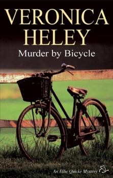 Murder by Bicycle - Book #7 of the Ellie Quicke