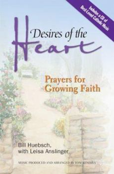 Paperback Desires of the Heart: Prayers for Growing Faith [With CD] Book