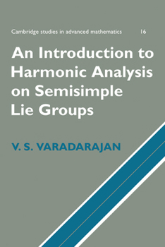Paperback An Introduction to Harmonic Analysis on Semisimple Lie Groups Book