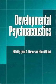 Hardcover Developmental Psychoacoustics (Apa Science Volumes) Book