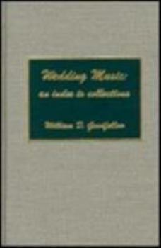 Hardcover Wedding Music: An Index to Collections Book