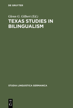 Hardcover Texas Studies in Bilingualism: Spanish, French, German, Czech, Polish, Sorbian and Norwegian in the Southwest. with a Concluding Chapter on Code-Switc Book