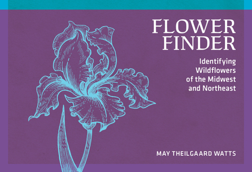 Paperback Flower Finder: Identifying Wildflowers of the Midwest and Northeast Book