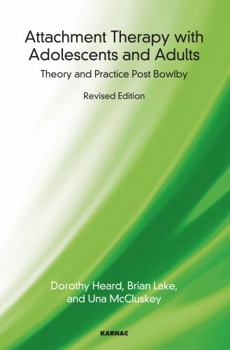 Paperback Attachment Therapy with Adolescents and Adults: Theory and Practice Post Bowlby Book