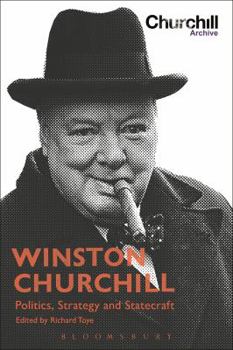 Hardcover Winston Churchill: Politics, Strategy and Statecraft Book