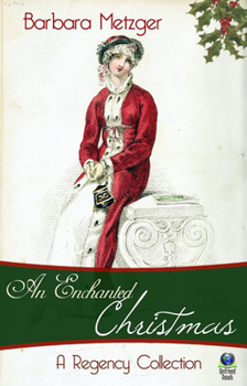 Paperback An Enchanted Christmas: A Regency Collection [Large Print] Book