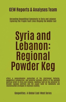 Paperback Syria and Lebanon: Regional Powder Keg Book