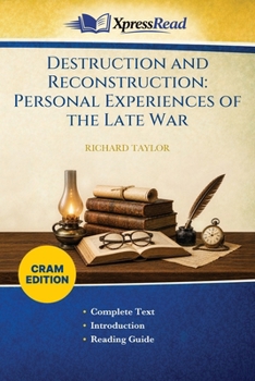 Paperback Destruction and Reconstruction: Personal Experiences of the Late War (Cram Edition) Book