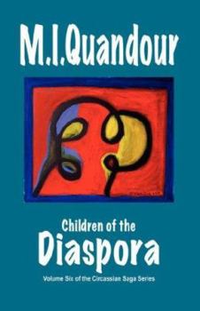 Children of the Diaspora - Book #6 of the ملحمة القفقاس