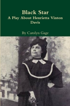 Paperback Black Star: A Play About Henrietta Vinton Davis Book