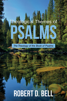 Paperback Theological Themes of Psalms: The Theology of the Book of Psalms Book