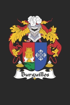Burguillos: Burguillos Coat of Arms and Family Crest Notebook Journal (6 x 9 - 100 pages)