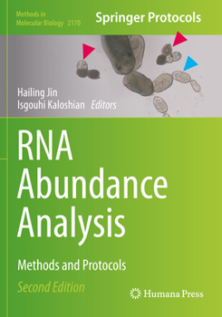 RNA Abundance Analysis: Methods and Protocols