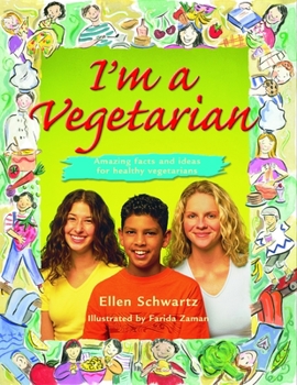 Paperback I'm a Vegetarian: Amazing Facts and Ideas for Healthy Vegetarians Book