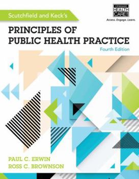 Hardcover Scutchfield and Keck's Principles of Public Health Practice Book