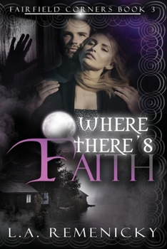 Where There's Faith - Book #3 of the Fairfield Corners