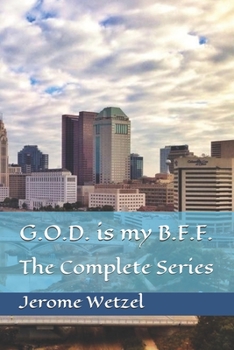 Paperback G.O.D. is my B.F.F.: The Complete Series Book