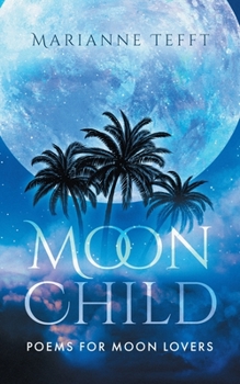 Paperback Moonchild: Poems for Moon Lovers Book