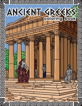 Paperback ancient greeks coloring book: coloring book for adults Book