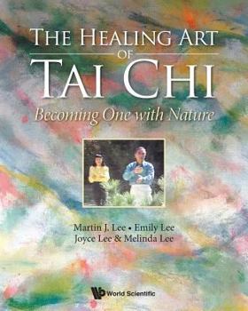 Paperback Healing Art of Tai Chi, The: Becoming One with Nature Book