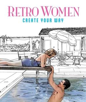 Paperback Retro Women: Create Your Way Coloring Book