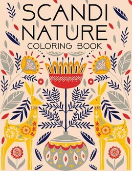 Paperback Scandi Nature Coloring Book: Simple, Stress less and Relaxing Coloring for Everyone Book