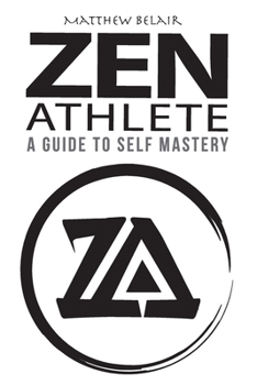 Paperback Zen Athlete: The Secrets to Achieving Your Highest Potential Book
