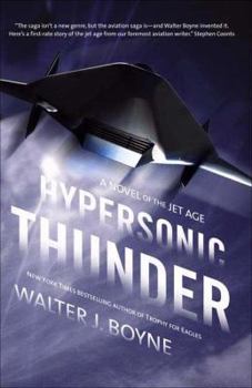 Hardcover Hypersonic Thunder: A Novel of the Jet Age Book