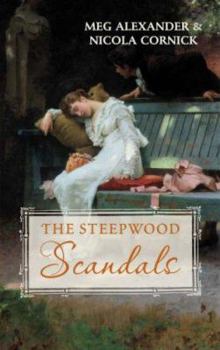 Paperback The Steepwood Scandals Volume 7 (Mr Rushford's Honour AND An Unlikely Suitor) Book