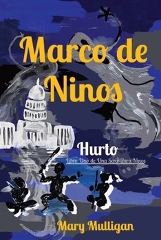 Paperback Marco de Ninos: Libro Uno de Una Serie Para Ninos [Spanish] Book