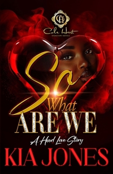 Paperback So, What Are We?: An African American Romance Book