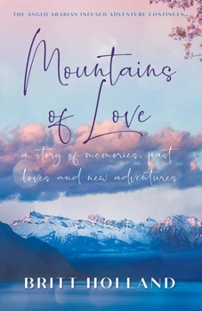 Paperback Mountains of Love: a story of memories, past loves and new adventures Book