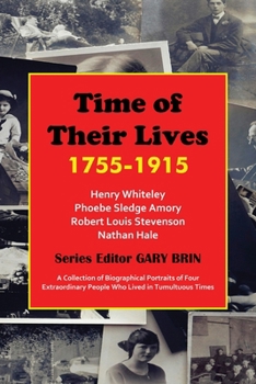Time of Their Lives : 1755-1915
