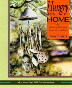 Paperback Hungry for Home: Stories of Food from Across the Carolinas with More Than 200 Favorite Recipes Book